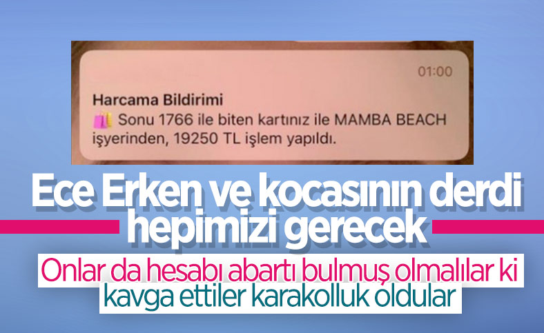 Ece Erken'e 19.250 TL'lik hesap geldi