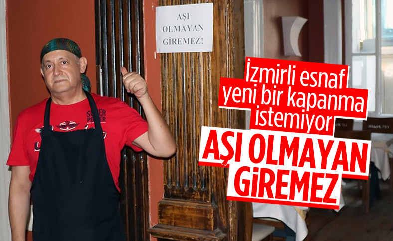 İzmir'de esnaftan müşterilerine aşı şartı