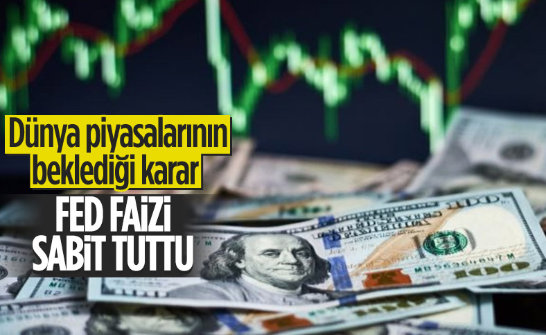 Fed faiz kararını açıkladı