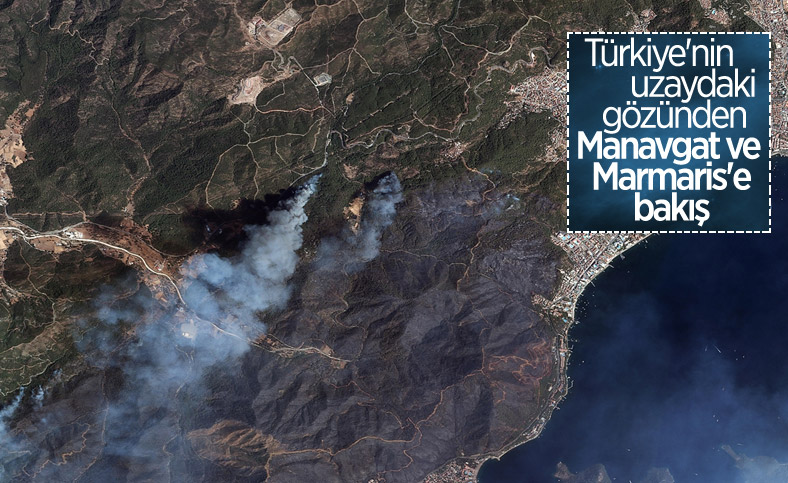 Göktürk uyduları, Manavgat ve Marmaris'teki orman yangınlarını görüntüledi