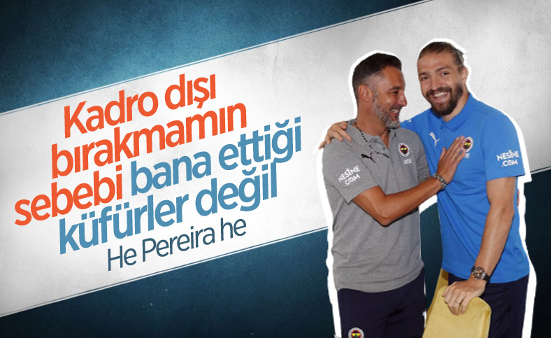 Pereira'nın Caner Erkin'i istememe sebebi