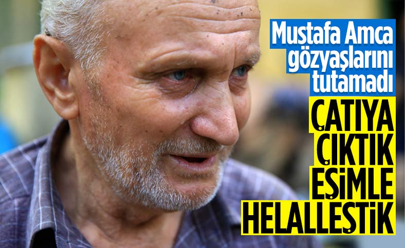 Bartın'da sel felaketinde çatıda eşiyle helalleşti