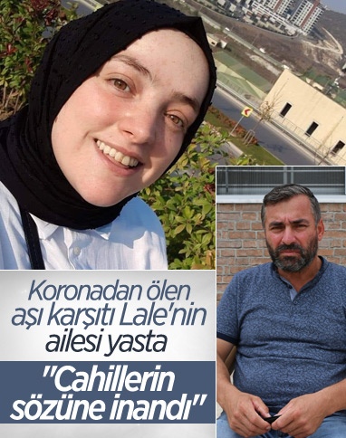 Samsun'da koronavirüse yenilen Lale’nin babası: Cahil kesime inandı