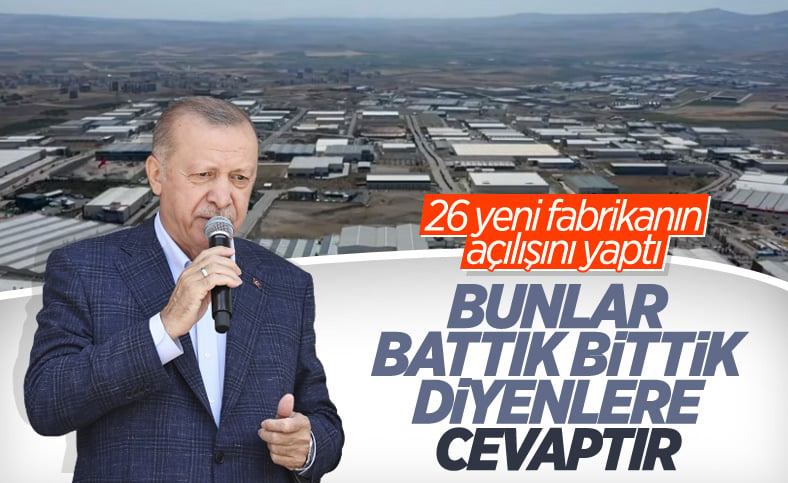 Cumhurbaşkanı Erdoğan, 26 yeni fabrikanın açılışına katıldı 