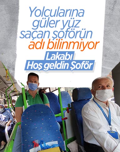 Bursa'daki güler yüzlü şoförün adı, 'Hoş geldin şoför' olarak biliniyor