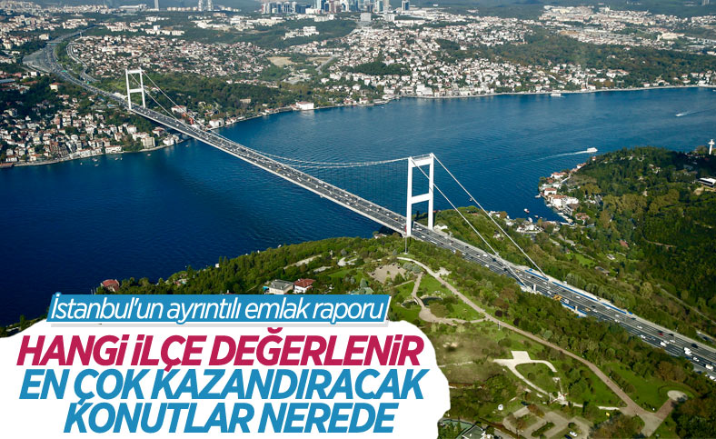 İstanbul’da konut bakımından değeri artan ilçeler