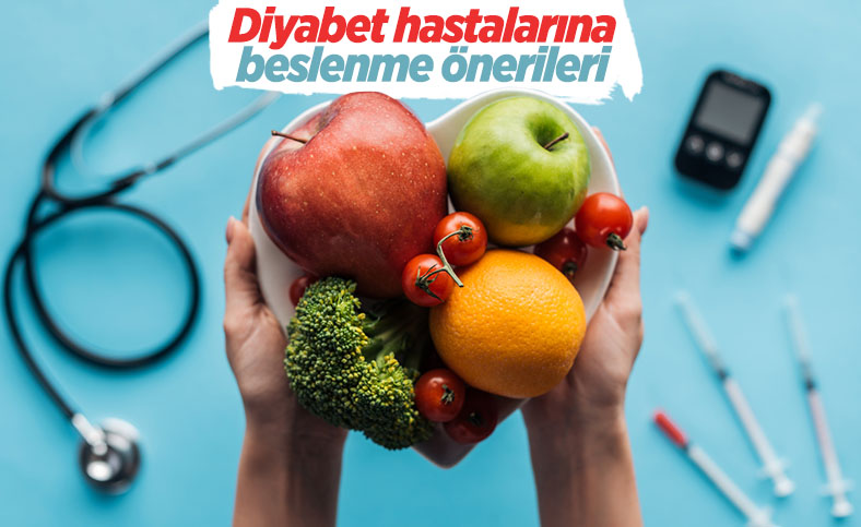 Diyabet hastalarına beslenme önerileri