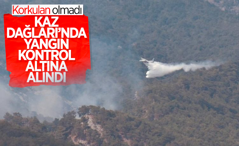Kaz Dağları'nda çıkan yangın kontrol altına alındı