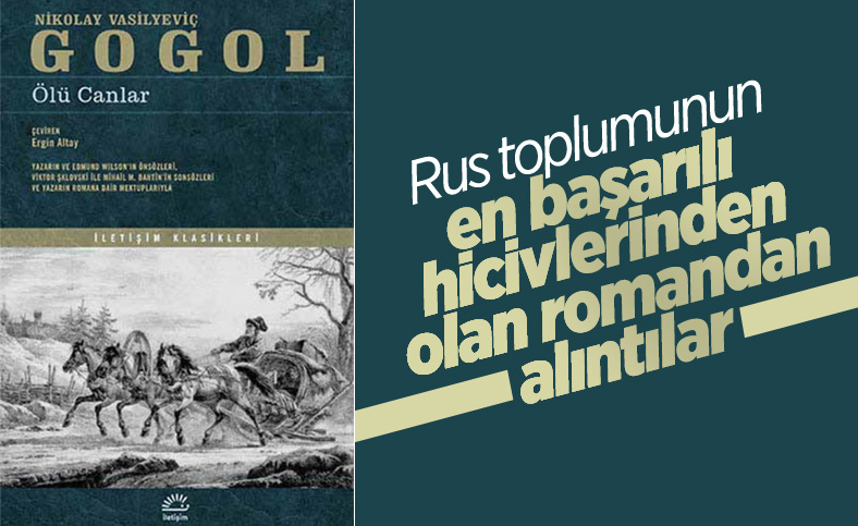 Gogol Un Olumsuz Eseri Olu Canlar Romanindan Onemli Alintilar