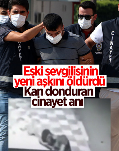 Adana'da eski sevgilisinin erkek arkadaşını vurdu