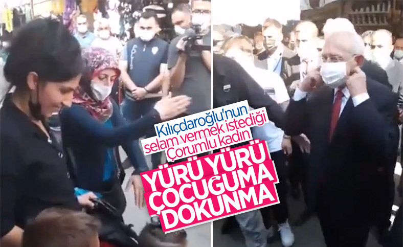 Çorumlu kadından Kemal Kılıçdaroğlu'na tepki: Çocuğuma dokunma