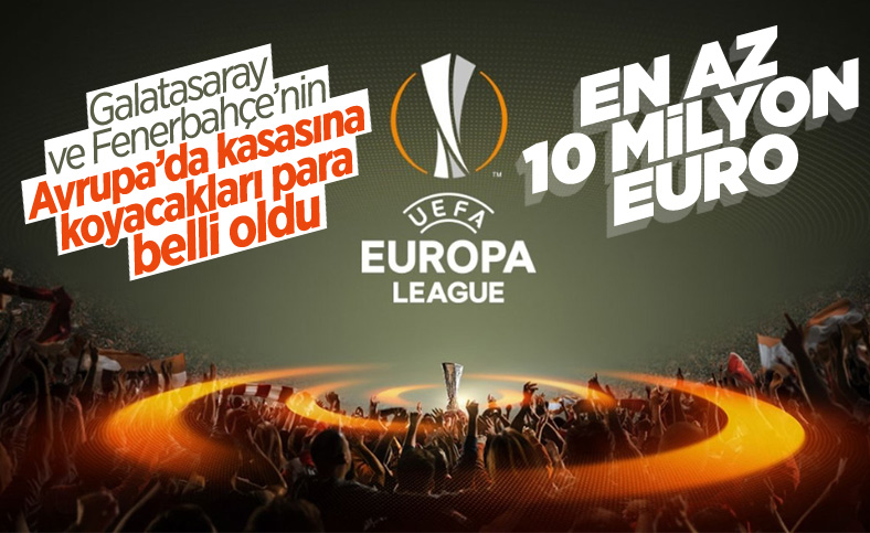 Galatasaray ve Fenerbahçe'nin UEFA geliri belli oldu