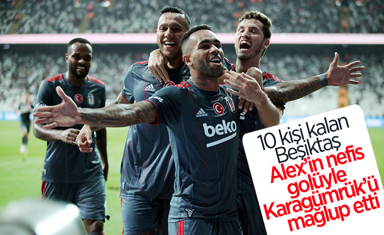 Beşiktaş, Fatih Karagümrük'ü mağlup etti
