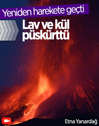 İtalya'daki Etna Yanardağı kül ve lav püskürttü