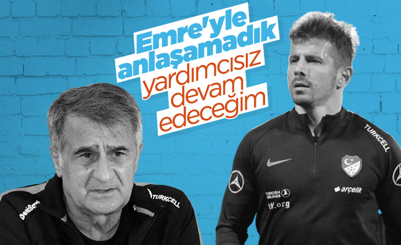 Şenol Güneş: Emre Belözoğlu şu an için mümkün değil