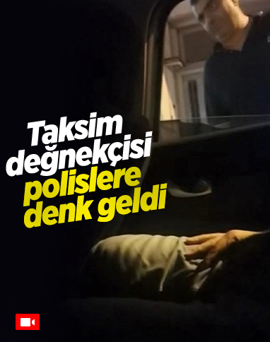 Taksim'de değnekçilik yapan şahsa suçüstü