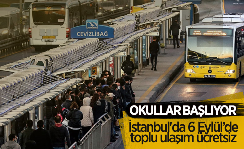 İstanbul'da 6 Eylül Pazartesi günü toplu ulaşım ücretsiz