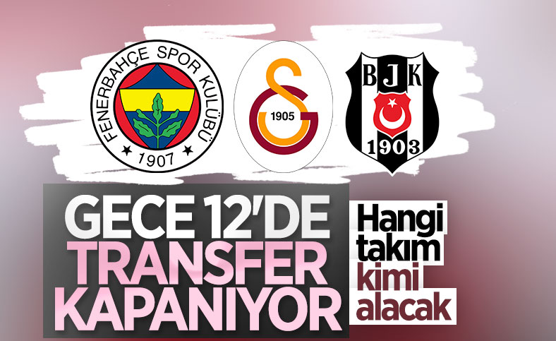 Süper Lig'de transfer sezonu kapanıyor