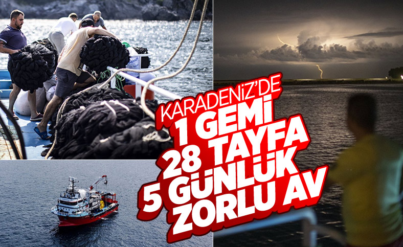 Balıkçıların denizde 5 günlük zorlu mesaisi