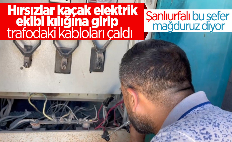 Şanlıurfa’da elektrik görevlisi olduğunu söyleyen hırsızlar kablo çaldı