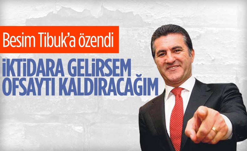 Mustafa Sarıgül: Ofsaytı kaldıracağız, kaldırmamız lazım