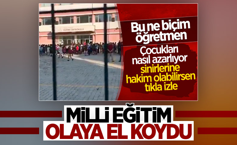 Antalya'da öğrencileri azarlayan öğretmene soruşturma