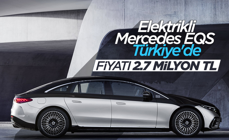 Elektrikli Mercedes EQS Türkiye'de: İşte fiyatı
