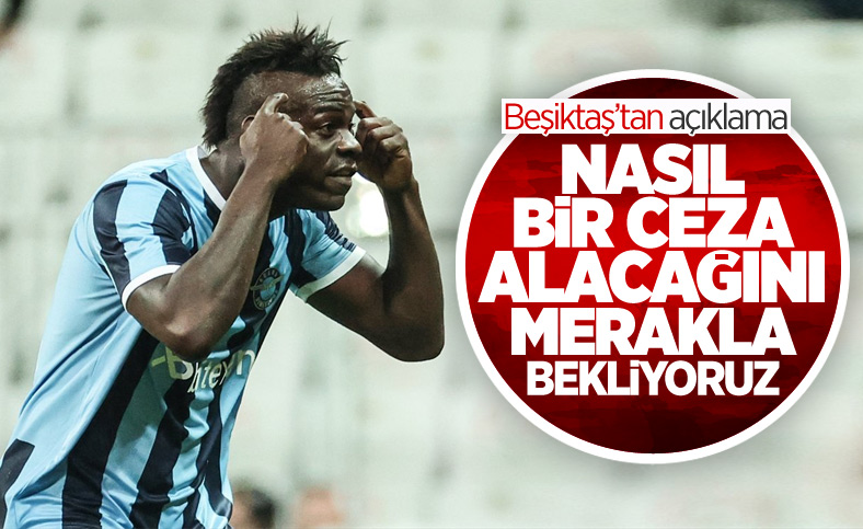 Beşiktaş'tan Balotelli'yle ilgili açıklama