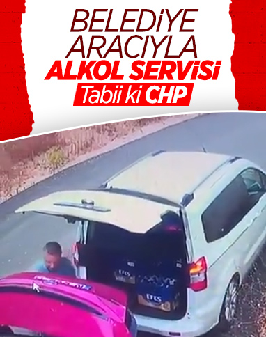 CHP Belediyesi'ne ait araçla alkol servisi