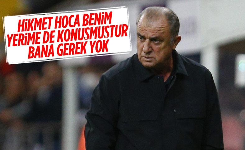 Fatih Terim: Hikmet Karaman benim yerime de konuşmuştur bana gerek yok