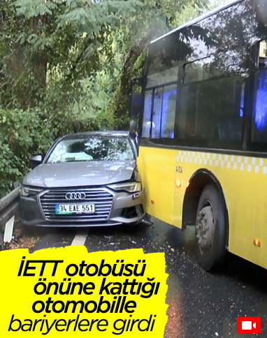 Sarıyer’de İETT otobüsü önce 2 otomobile sonra bariyerlere çarptı 