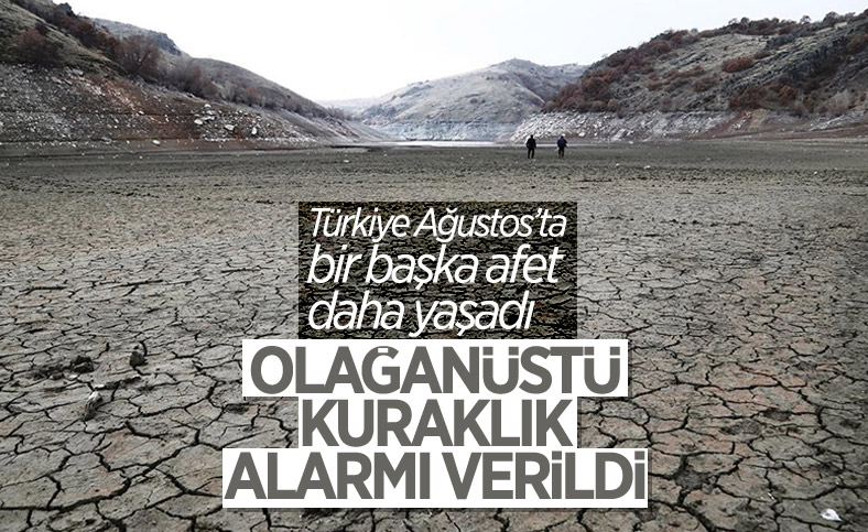 Türkiye, en şiddetli kuraklığı ağustos ayında yaşadı