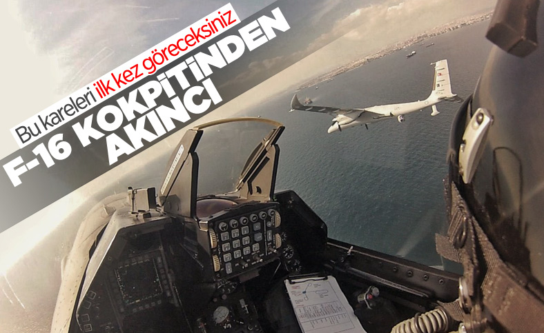 F-16 kokpitinin içinden nefes kesen görüntüler