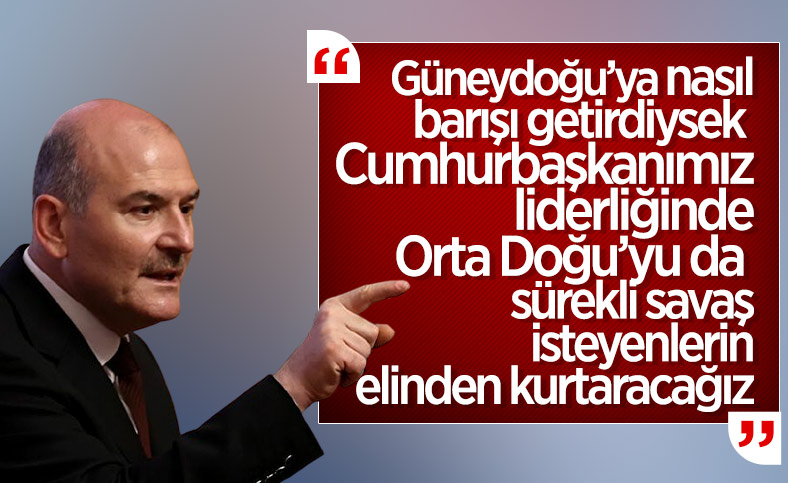 Süleyman Soylu: Bu millet dünyaya yeniden adaleti ve hakkaniyeti gösterecek