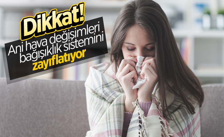 Mevsim geçişlerinde bağışıklığı güçlü tutmanın yolları
