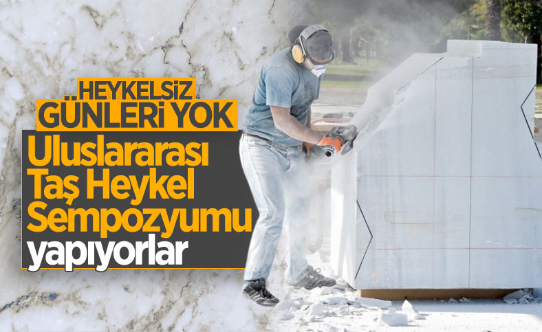 Maltepe Belediyesi, Uluslararası Taş Heykel Sempozyumu'nu başlattı