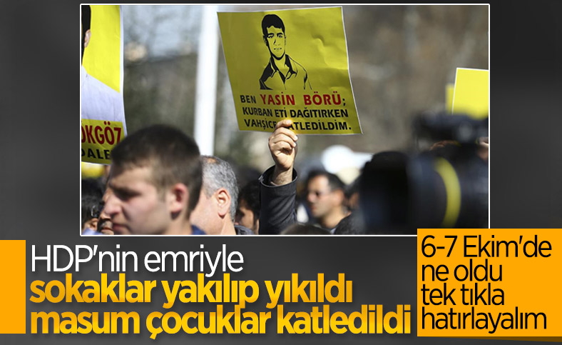 6-7 Ekim Olayları'nın üzerinden 7 yıl geçti