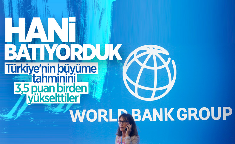 Dünya Bankası, Türkiye'nin 2021 büyüme tahminini artırdı