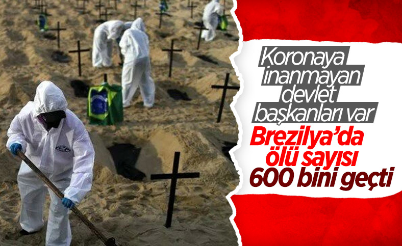 Brezilya'da koronadan ölenlerin sayısı 600 bini geçti