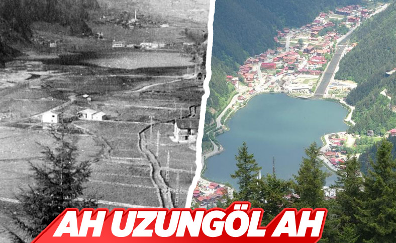 Uzungöl'ün yıllar önce çekilen fotoğrafı ortaya çıktı