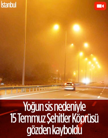 İstanbul’da gece saatlerinde sis etkili oldu