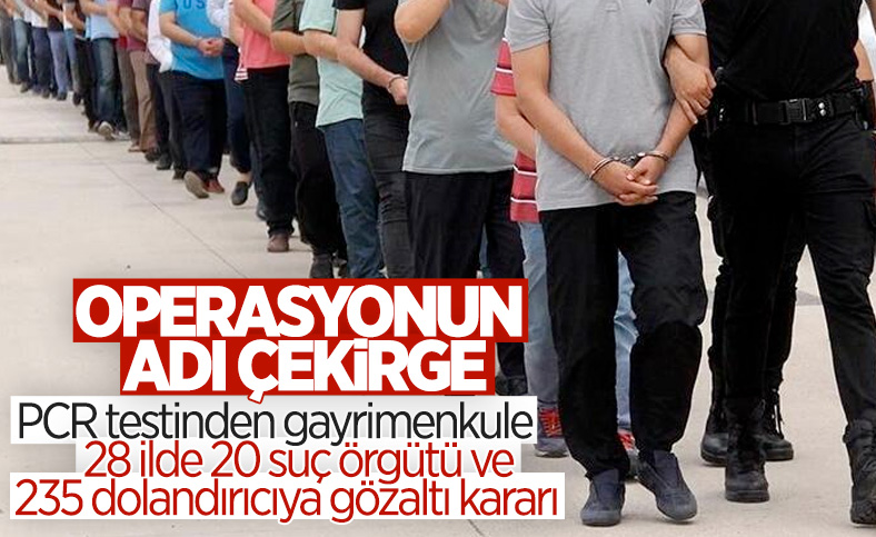 28 ilde dolandırıcılara yönelik 'Çekirge Operasyonu' başlatıldı