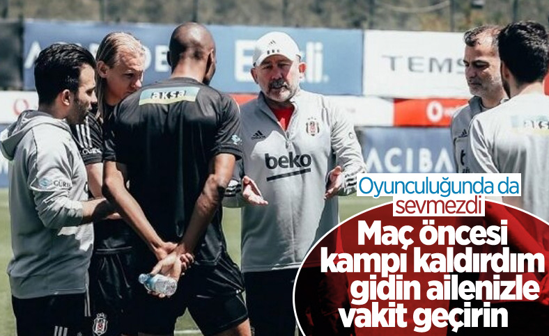 Sergen Yalçın'dan maç öncesi kamp kararı