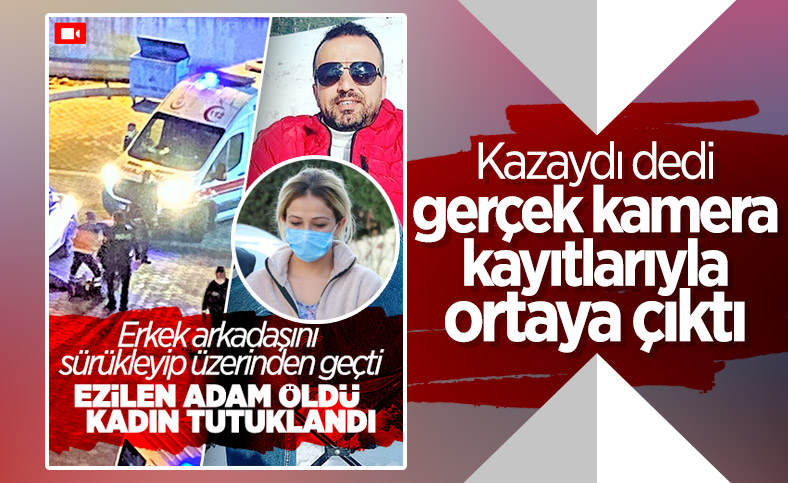 Denizli’de erkek arkadaşını ezerek öldürdü