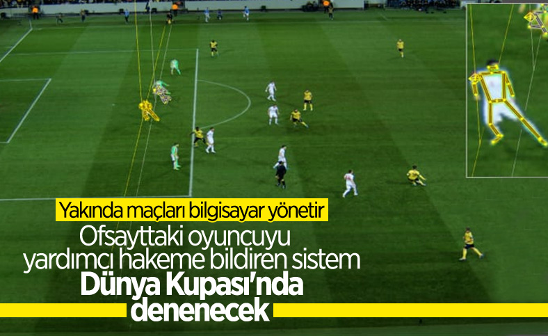 FIFA yeni ofsayt sistemini 2022 Dünya Kupası'nda uygulayacak