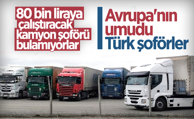 Türk firmaları, nakliye sorunu yaşayan İngiltere ve AB ülkelerine tır şoförü gönderecek