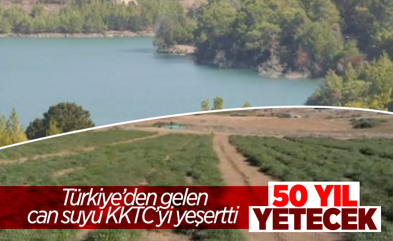 Türkiye'nin KKTC'ye gönderdiği can suyu 50 yıl yetecek