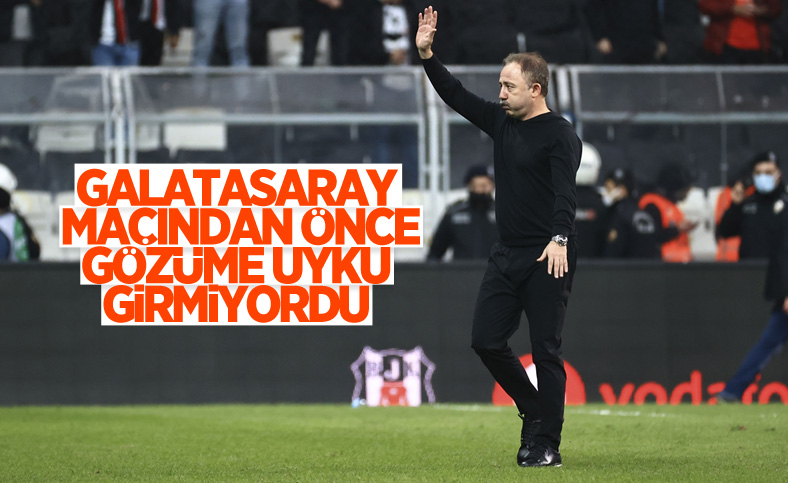 Sergen Yalçın: Galatasaray maçına çok konsantre olmuştuk