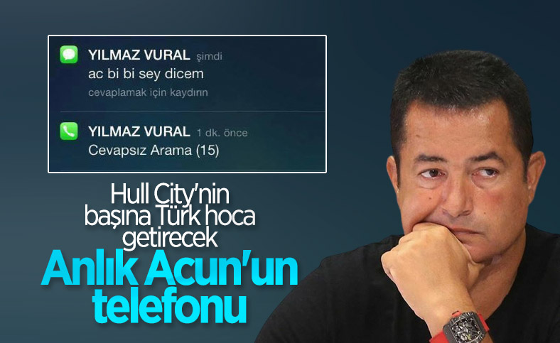 İngiliz basını: Acun Ilıcalı, Hull City'nin başına Türk hoca getirecek