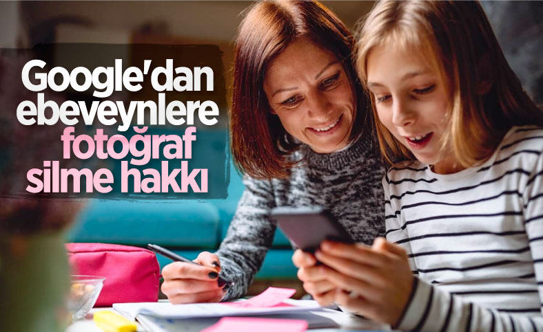 Google'dan ebeveynlere fotoğraf silme hakkı
